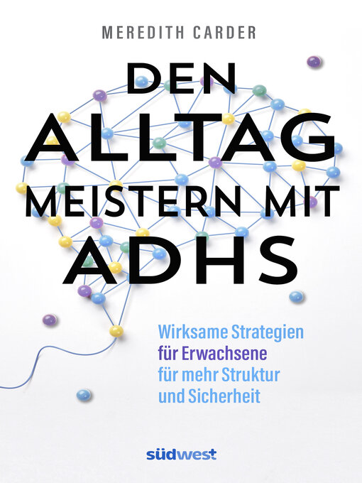 Title details for Den Alltag meistern mit ADHS by Meredith Carder - Wait list